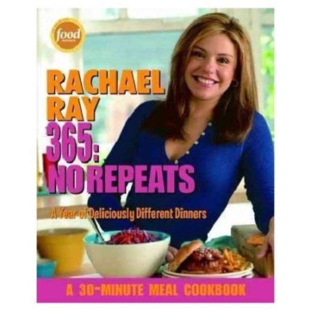 Rachel Ray 365: No Repeats Food Networks 30 Minute Meal Cookbook Paperwork
